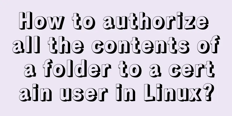 How to authorize all the contents of a folder to a certain user in Linux?