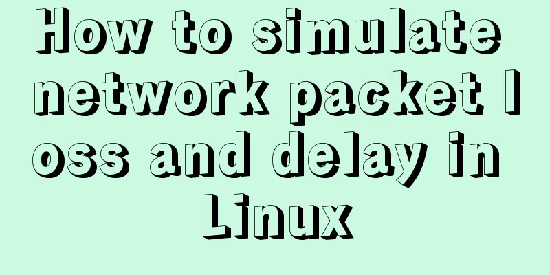 How to simulate network packet loss and delay in Linux