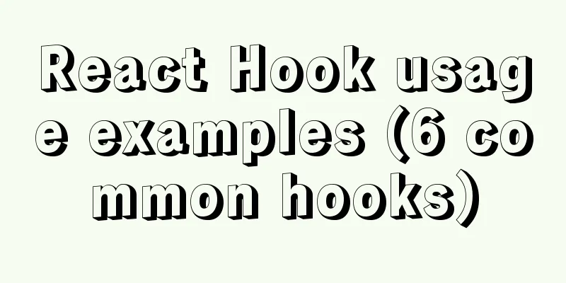 React Hook usage examples (6 common hooks)