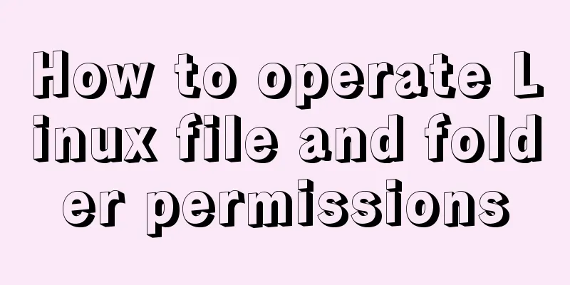 How to operate Linux file and folder permissions