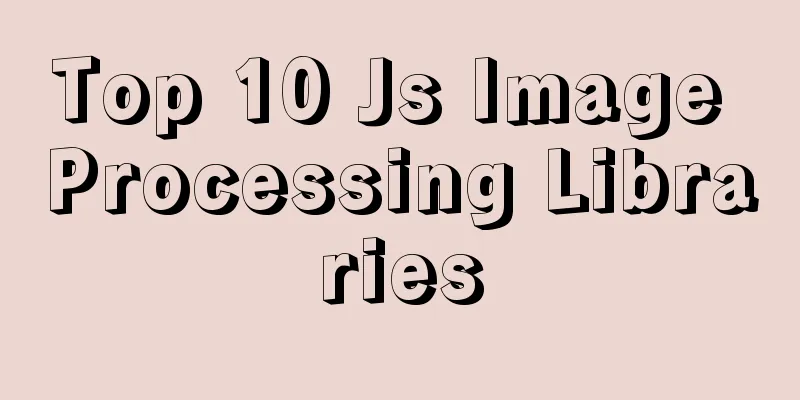Top 10 Js Image Processing Libraries