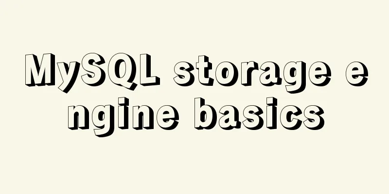MySQL storage engine basics