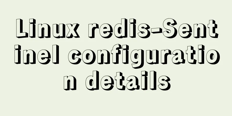 Linux redis-Sentinel configuration details