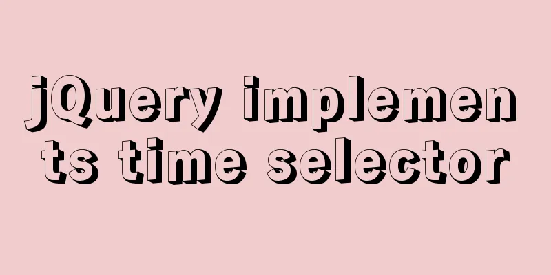 jQuery implements time selector