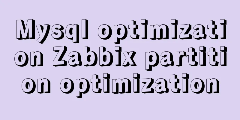 Mysql optimization Zabbix partition optimization