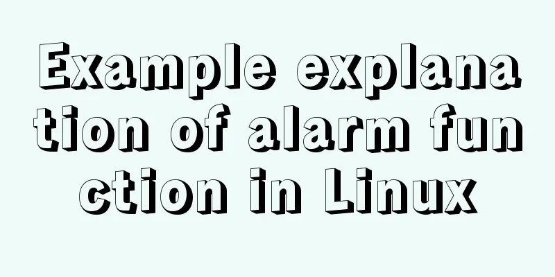 Example explanation of alarm function in Linux