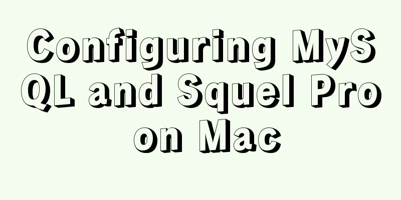 Configuring MySQL and Squel Pro on Mac