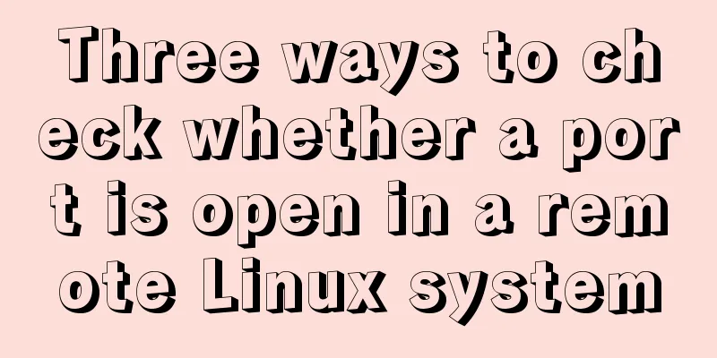 Three ways to check whether a port is open in a remote Linux system