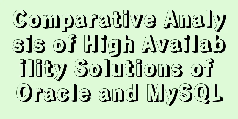 Comparative Analysis of High Availability Solutions of Oracle and MySQL