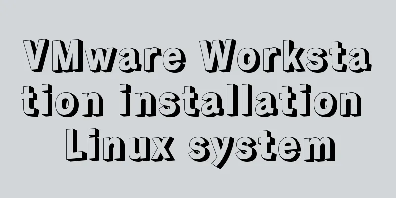 VMware Workstation installation Linux system