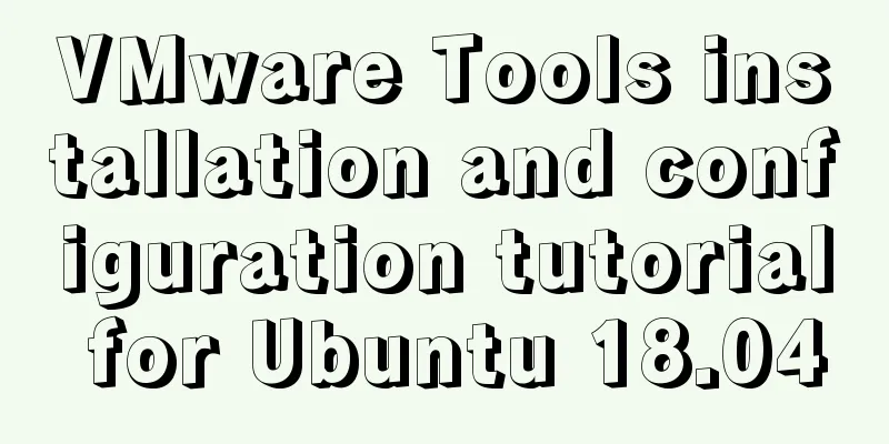 VMware Tools installation and configuration tutorial for Ubuntu 18.04