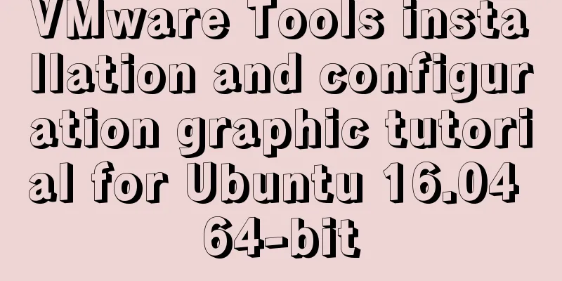 VMware Tools installation and configuration graphic tutorial for Ubuntu 16.04 64-bit