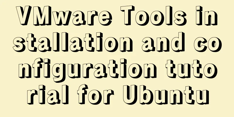 VMware Tools installation and configuration tutorial for Ubuntu