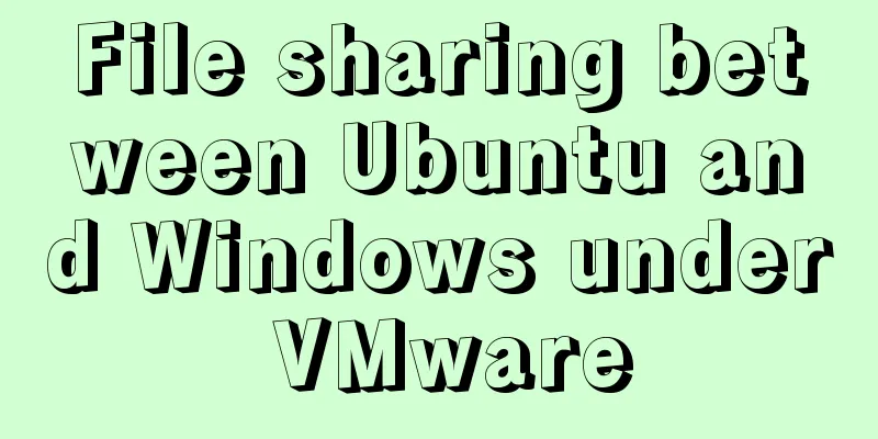 File sharing between Ubuntu and Windows under VMware