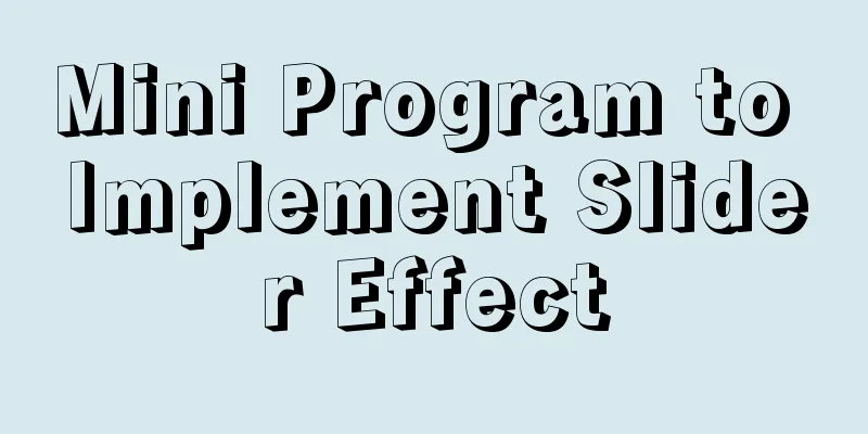 Mini Program to Implement Slider Effect
