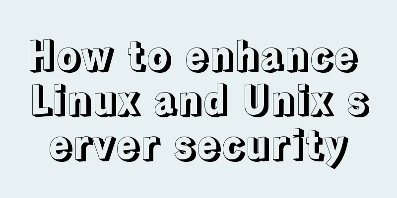How to enhance Linux and Unix server security