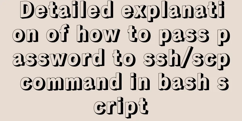 Detailed explanation of how to pass password to ssh/scp command in bash script
