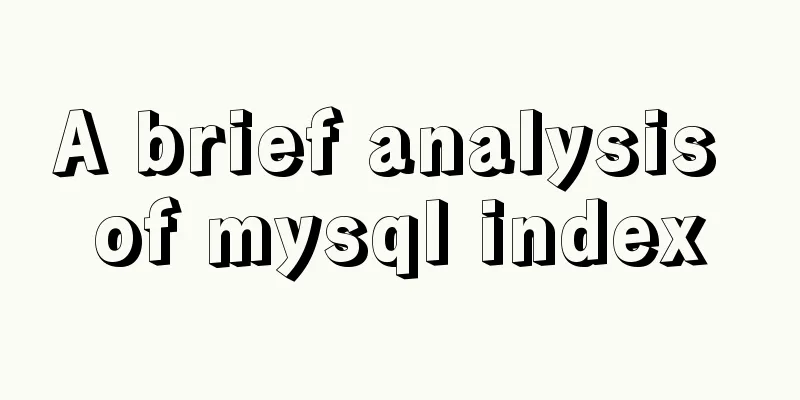A brief analysis of mysql index