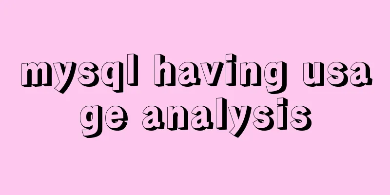 mysql having usage analysis