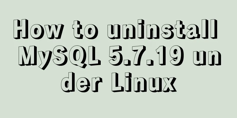 How to uninstall MySQL 5.7.19 under Linux