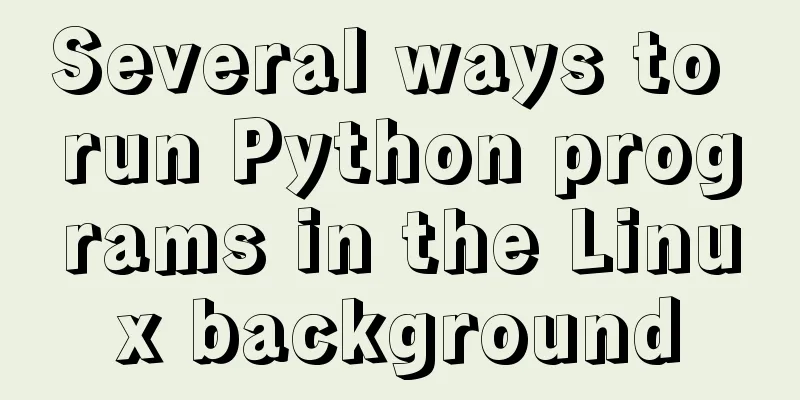 Several ways to run Python programs in the Linux background