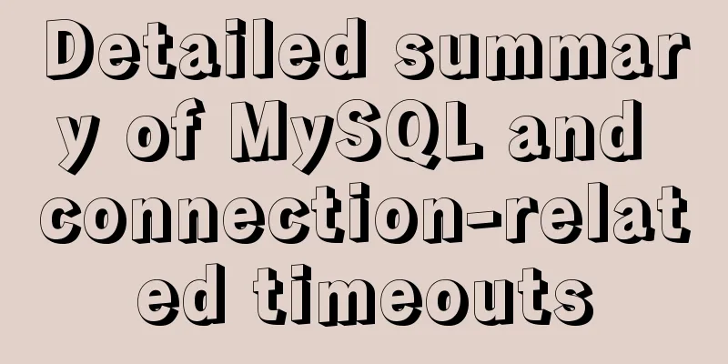 Detailed summary of MySQL and connection-related timeouts