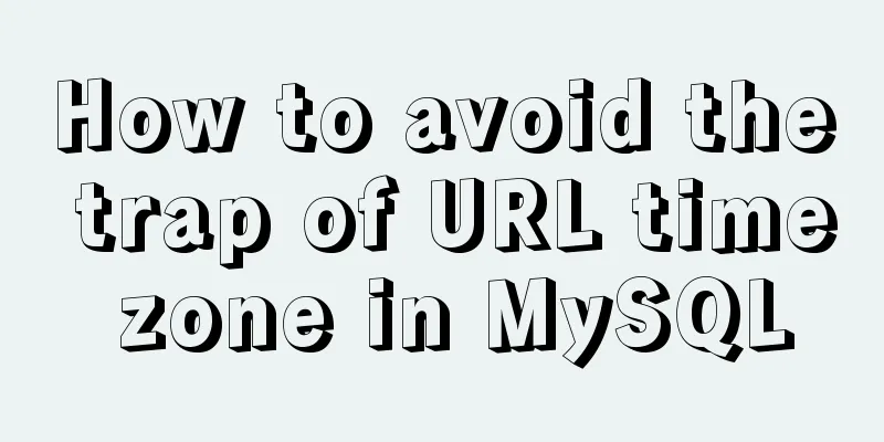 How to avoid the trap of URL time zone in MySQL