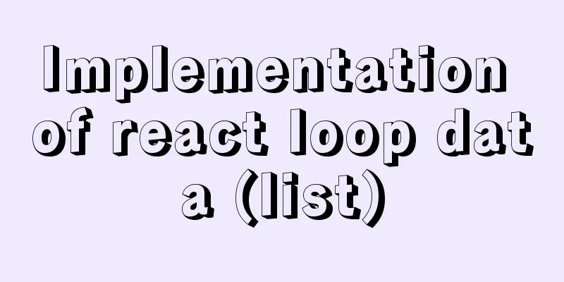 Implementation of react loop data (list)