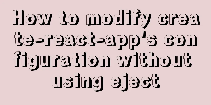 How to modify create-react-app's configuration without using eject
