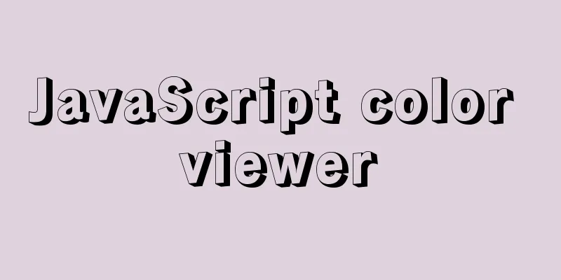 JavaScript color viewer