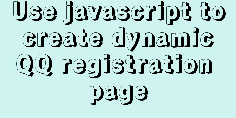 Use javascript to create dynamic QQ registration page