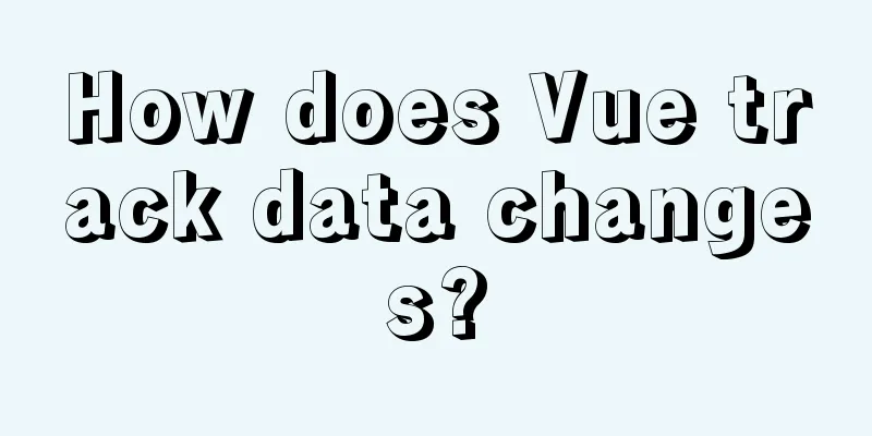 How does Vue track data changes?