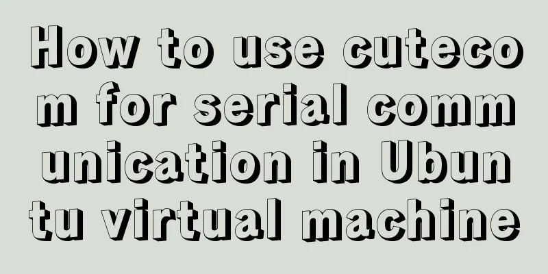 How to use cutecom for serial communication in Ubuntu virtual machine