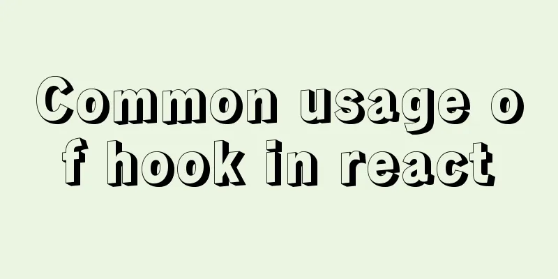 Common usage of hook in react