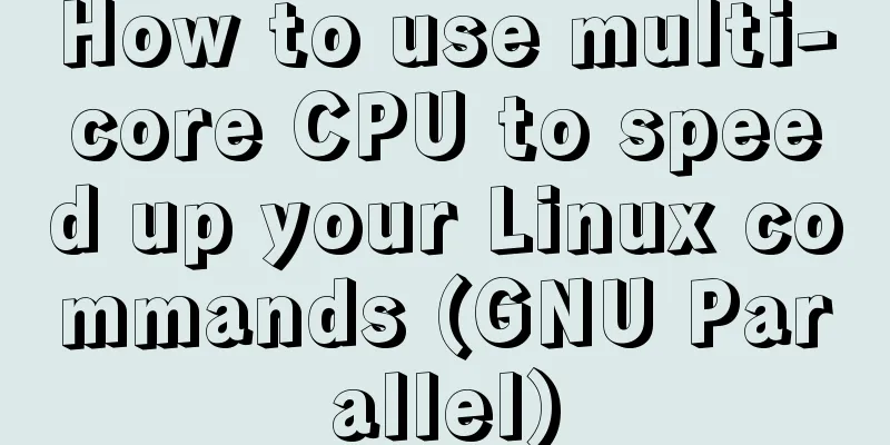 How to use multi-core CPU to speed up your Linux commands (GNU Parallel)
