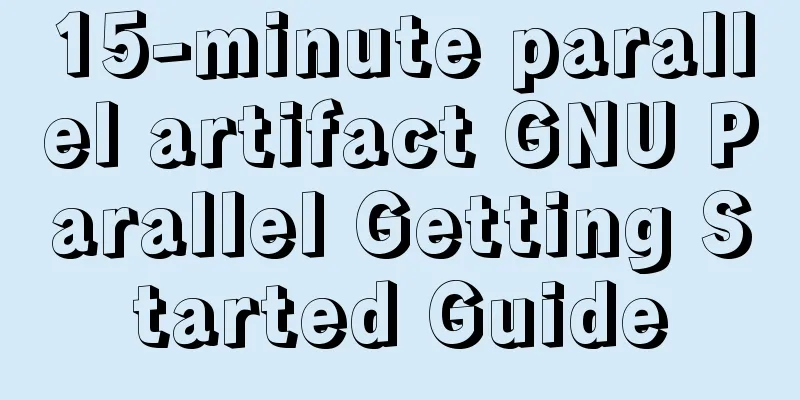 15-minute parallel artifact GNU Parallel Getting Started Guide
