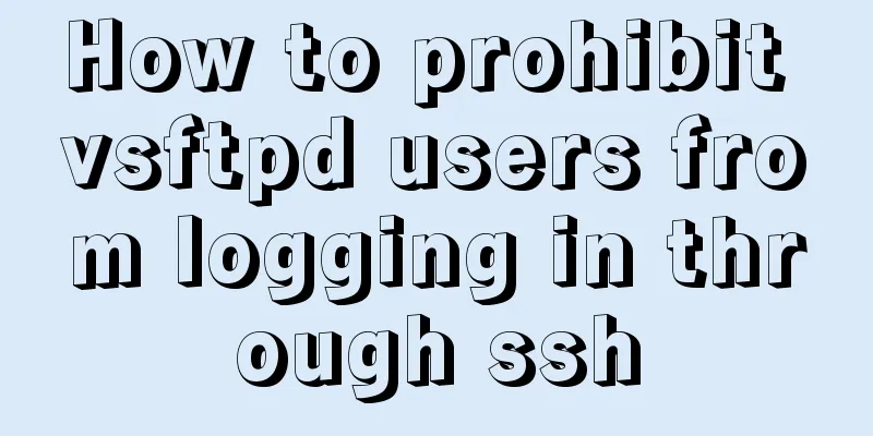 How to prohibit vsftpd users from logging in through ssh