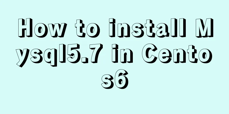 How to install Mysql5.7 in Centos6