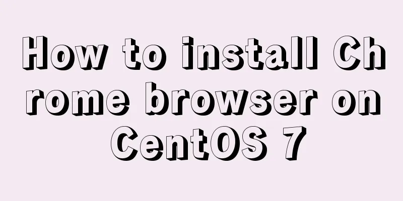 How to install Chrome browser on CentOS 7
