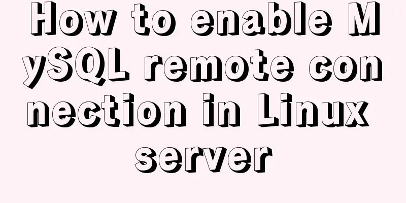 How to enable MySQL remote connection in Linux server