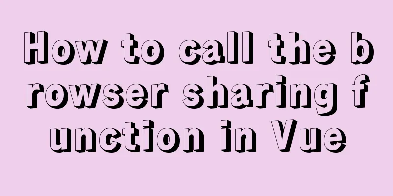 How to call the browser sharing function in Vue