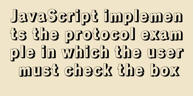 JavaScript implements the protocol example in which the user must check the box