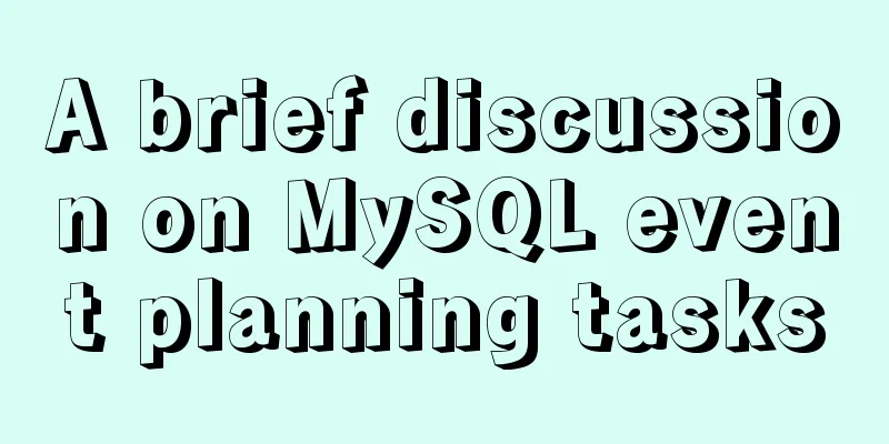 A brief discussion on MySQL event planning tasks