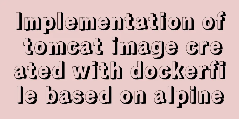 Implementation of tomcat image created with dockerfile based on alpine