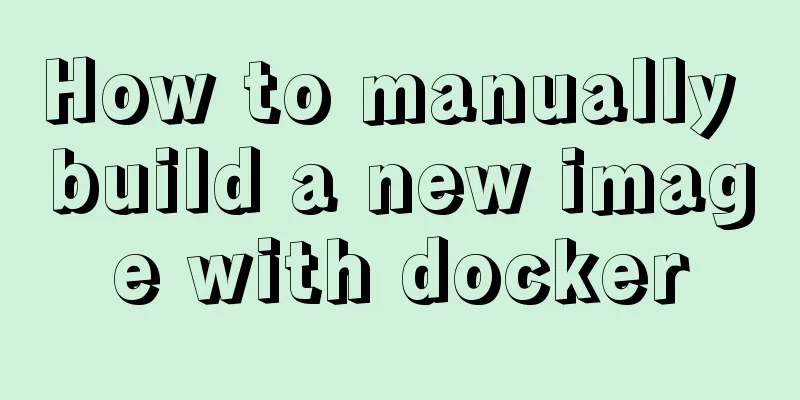 How to manually build a new image with docker