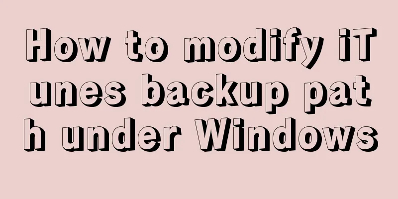 How to modify iTunes backup path under Windows