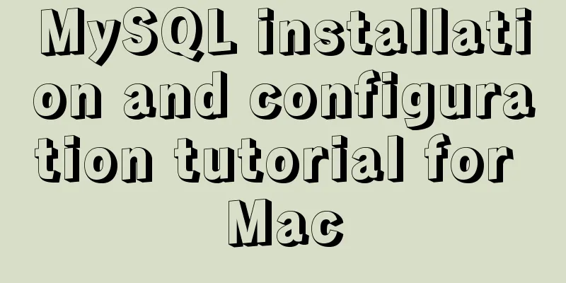 MySQL installation and configuration tutorial for Mac