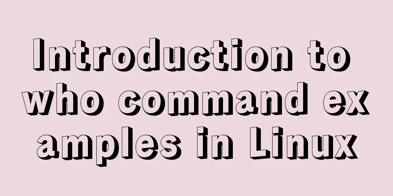 Introduction to who command examples in Linux