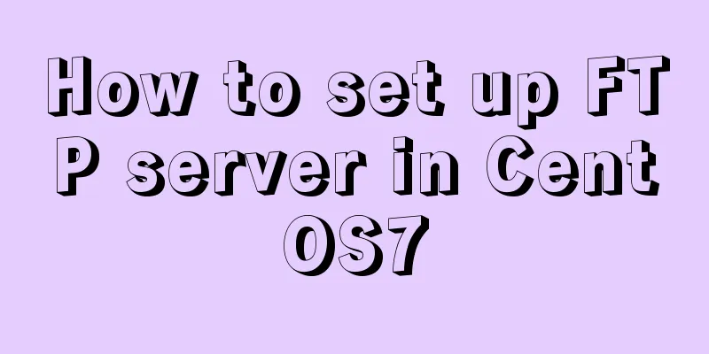 How to set up FTP server in CentOS7