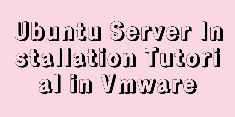 Ubuntu Server Installation Tutorial in Vmware